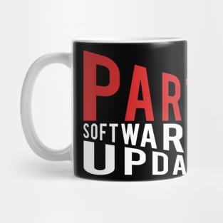 Party Software Updated #2 Mug